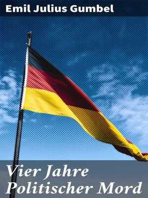 cover image of Vier Jahre Politischer Mord